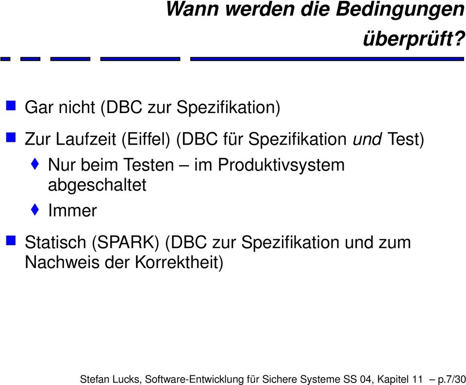 Test) Nur beim Testen im Produktivsystem abgeschaltet Immer Statisch (SPARK) (DBC