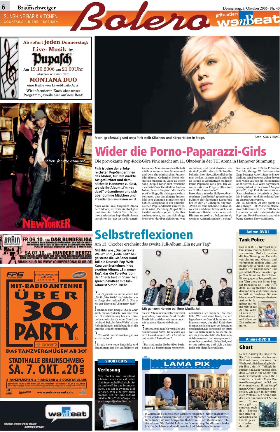 Foto: SONY BMG Wider die Porno-Paparazzi-Girls Die provokante Pop-Rock-Göre Pink macht am.