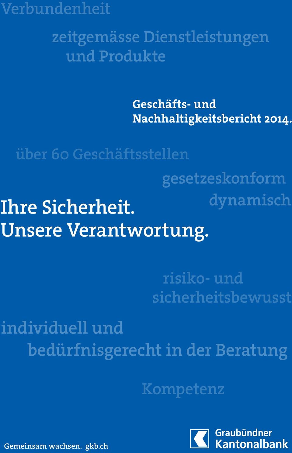 Geschäfts- und Nachhaltigkeitsbericht 2014.