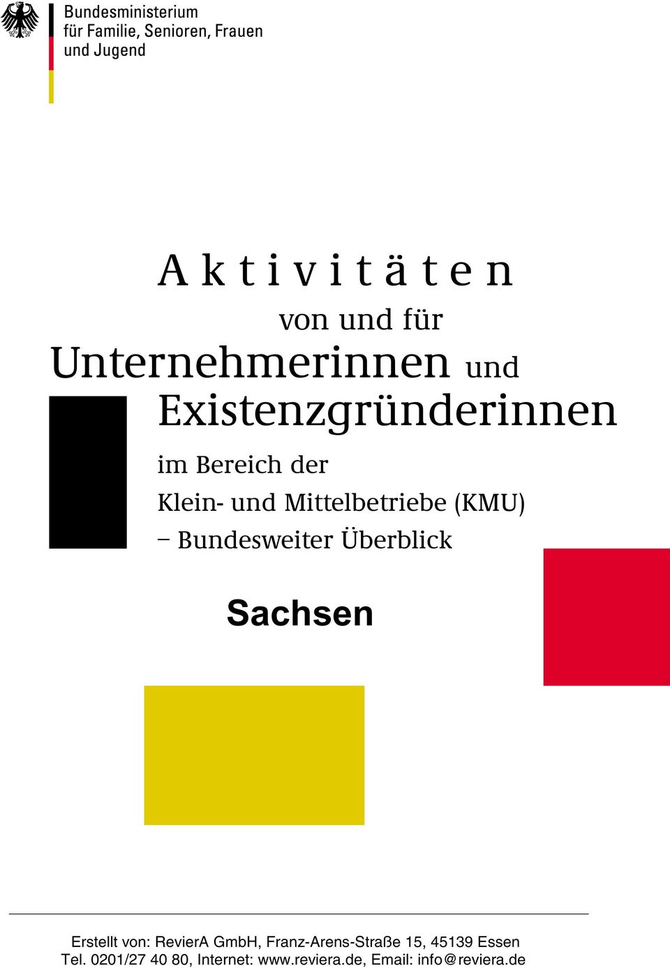 Bundesweiter Überblick Sachsen Erstellt von: RevierA GmbH,