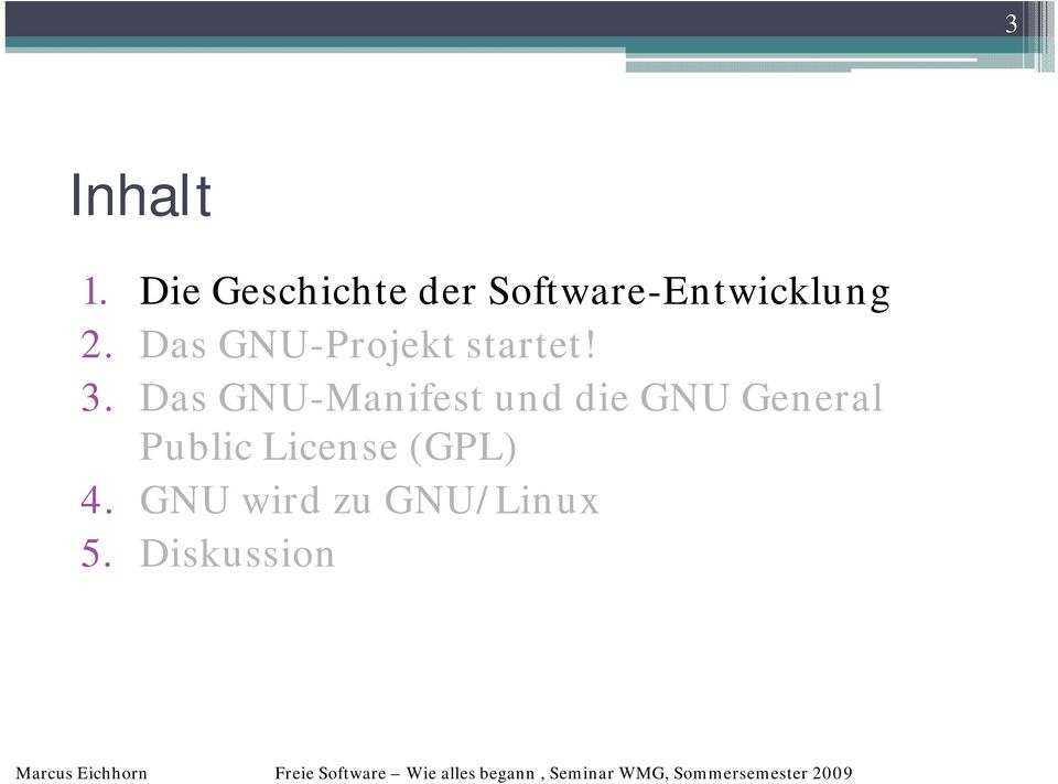 Das GNU-Projekt startet! 3.