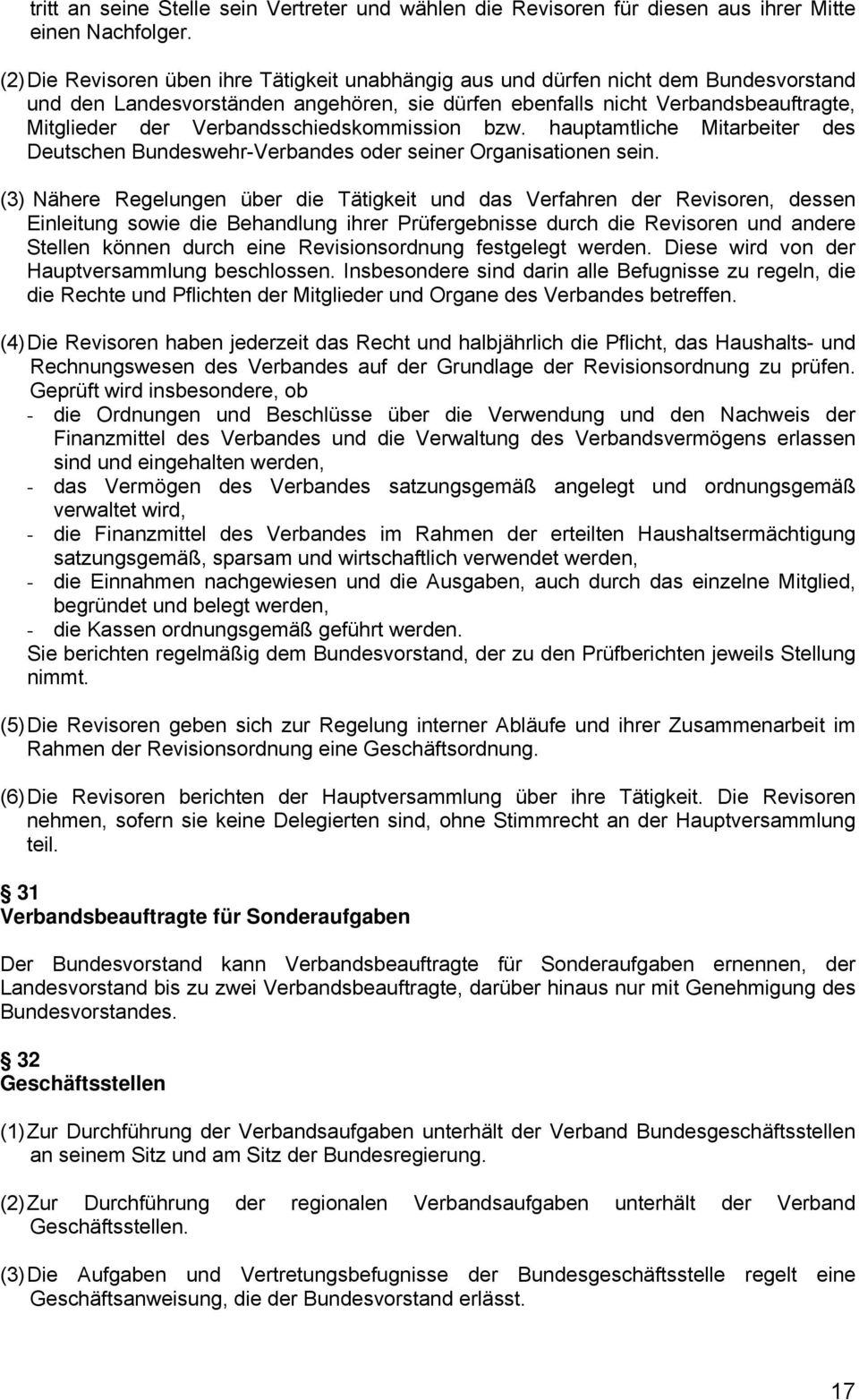 Verbandsschiedskommission bzw. hauptamtliche Mitarbeiter des Deutschen Bundeswehr-Verbandes oder seiner Organisationen sein.