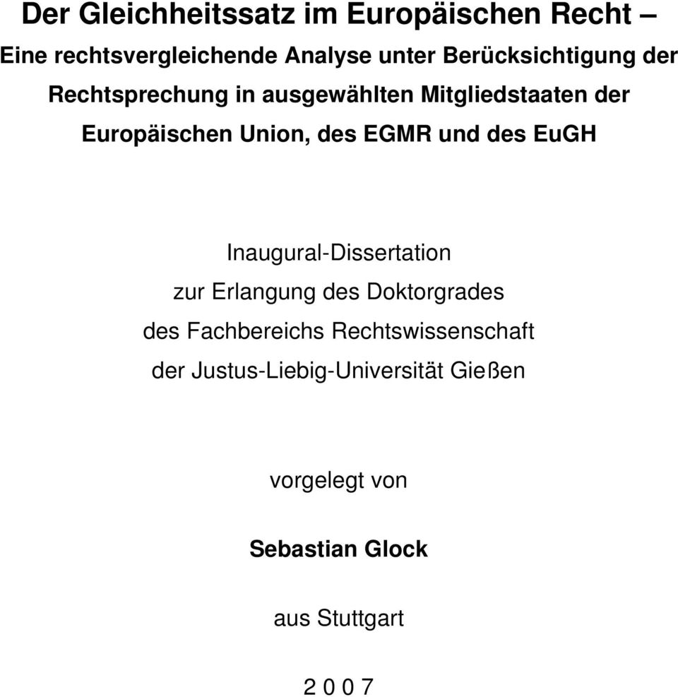 des EGMR und des EuGH Inaugural-Dissertation zur Erlangung des Doktorgrades des Fachbereichs