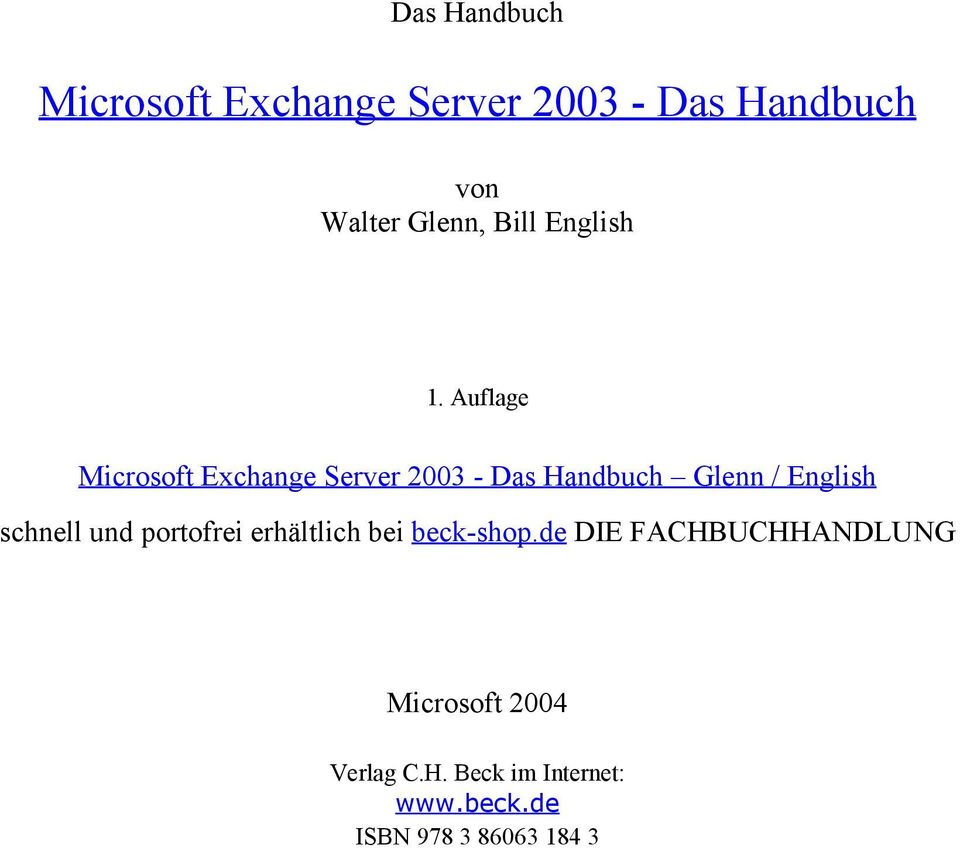 Auflage Microsoft Exchange Server 2003 - Das Handbuch Glenn / English schnell
