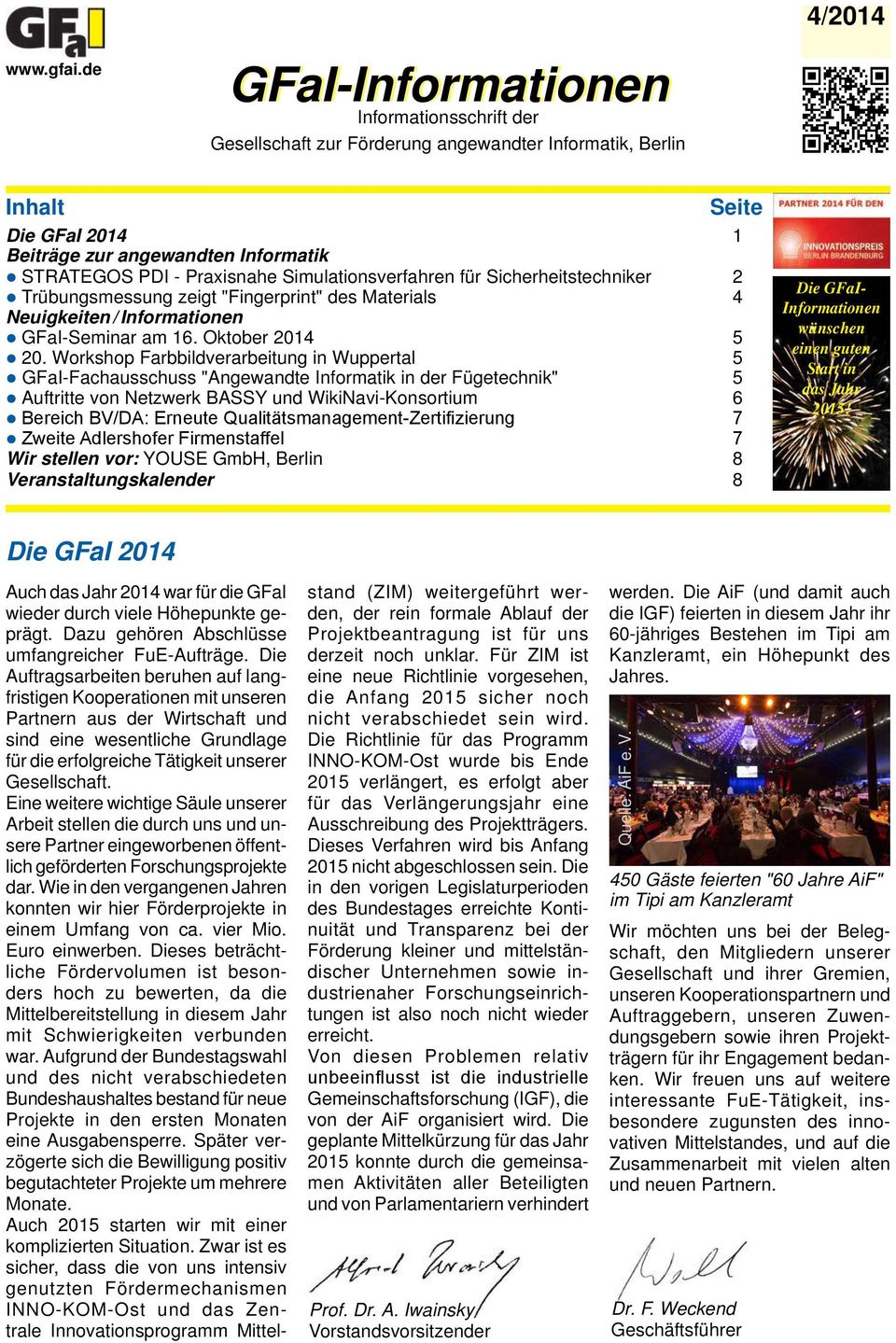 Simulationsverfahren für Sicherheitstechniker 2 Trübungsmessung zeigt "Fingerprint" des Materials 4 Neuigkeiten / Informationen GFaI-Seminar am 16. Oktober 2014 5 20.