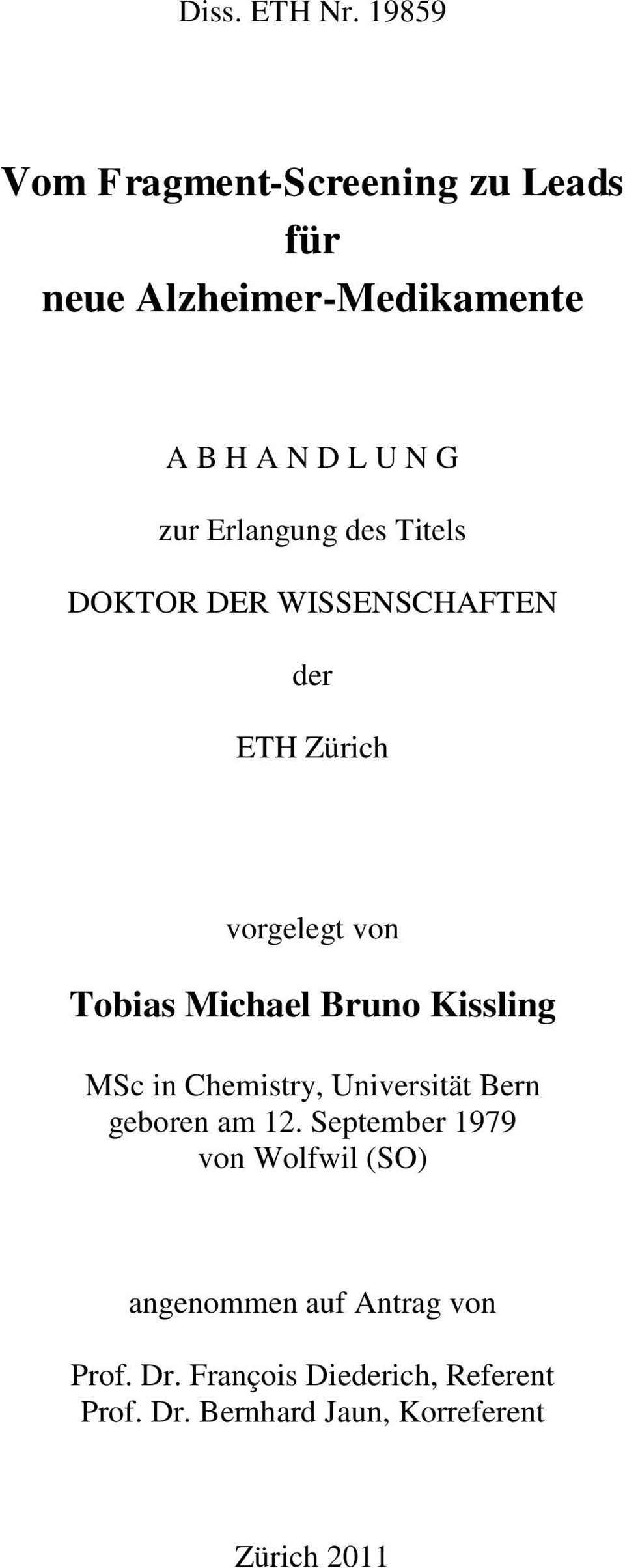 Erlangung des Titels DOKTOR DER WISSENSCHAFTEN der ETH Zürich vorgelegt von Tobias Michael Bruno
