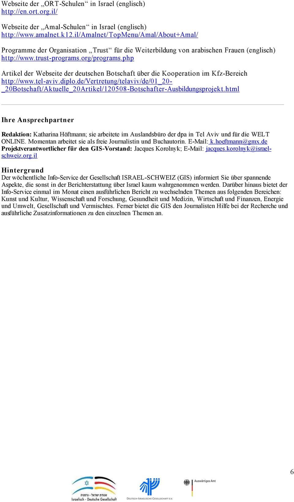 php Artikel der Webseite der deutschen Botschaft über die Kooperation im Kfz-Bereich http://www.tel-aviv.diplo.