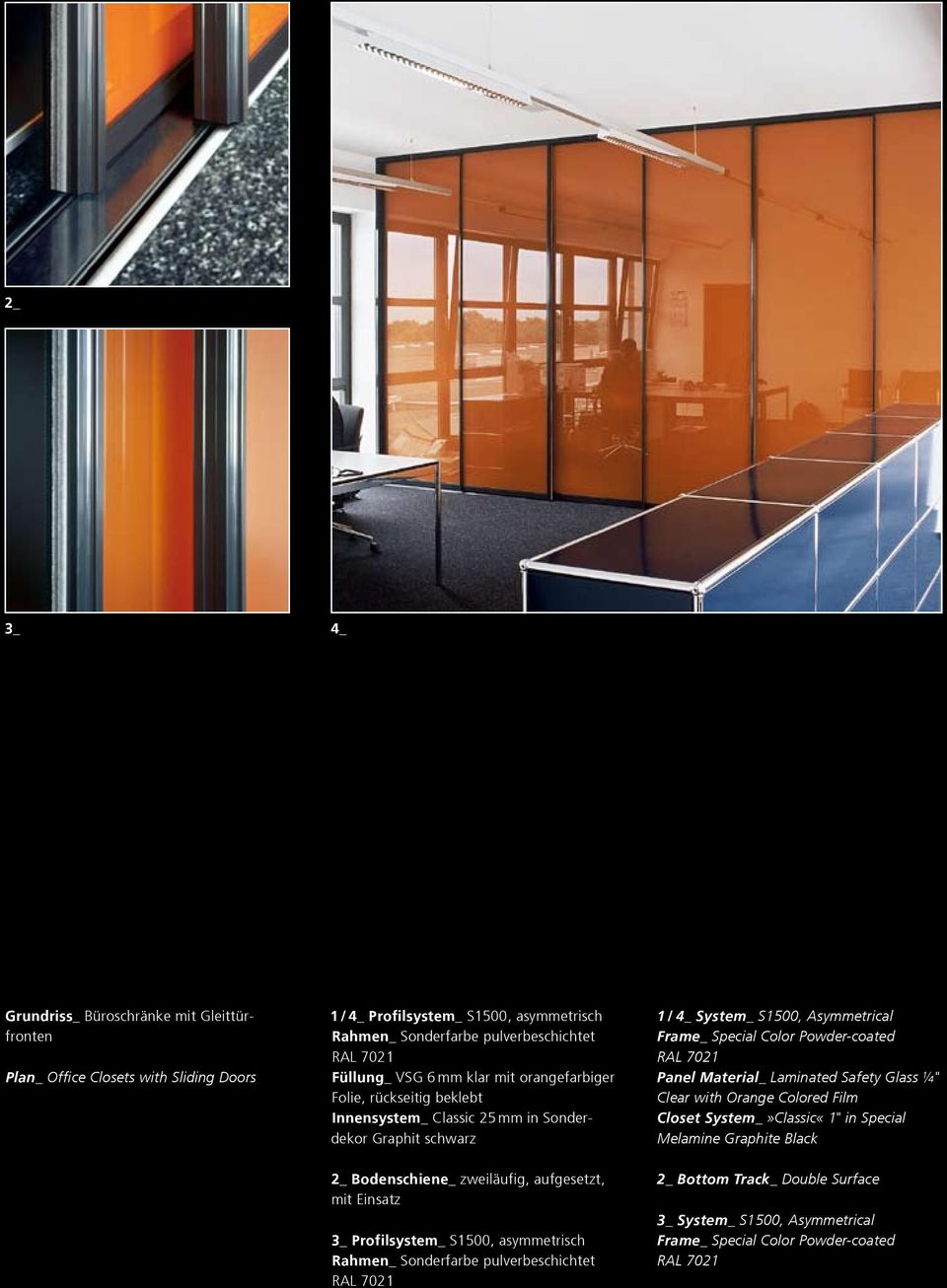 RAL 7021 Panel Material_ Laminated Safety Glass ¼" Clear with Orange Colored Film Closet System_»Classic«1" in Special Melamine Graphite Black 2_ Bodenschiene_ zweiläufig, aufgesetzt, mit