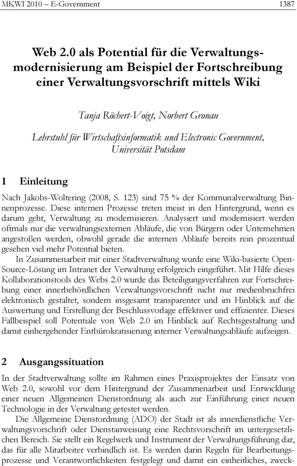 Potsdam 1 Einleitung Nach Jakobs-Woltering (2008, S. 123) sind 75 % der Kommunalverwaltung Binnenprozesse.