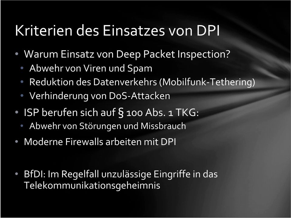 von DoS-Attacken ISP berufen sich auf 100 Abs.