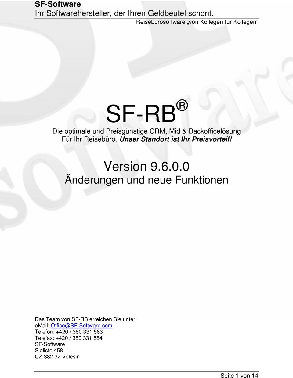 0 Änderungen und neue Funktionen Das Team von SF-RB erreichen Sie unter: email: