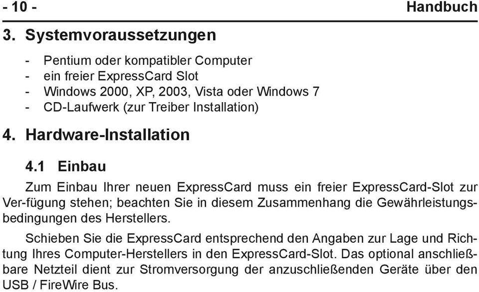 Installation) Handbuch 4. Hardware-Installation 4.