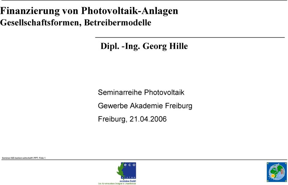 Georg Hille Seminarreihe Photovoltaik Gewerbe