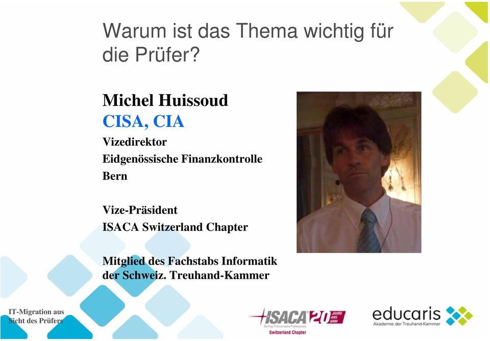 Finanzkontrolle Bern Vize-Präsident ISACA Switzerland Chapter