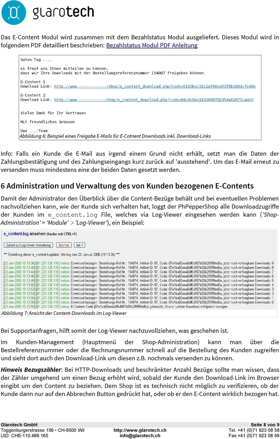 Download-Links Info: Falls ein Kunde die E-Mail aus irgend einem Grund nicht erhält, setzt man die Daten der Zahlungsbestätigung und des Zahlungseingangs kurz zurück auf 'ausstehend'.