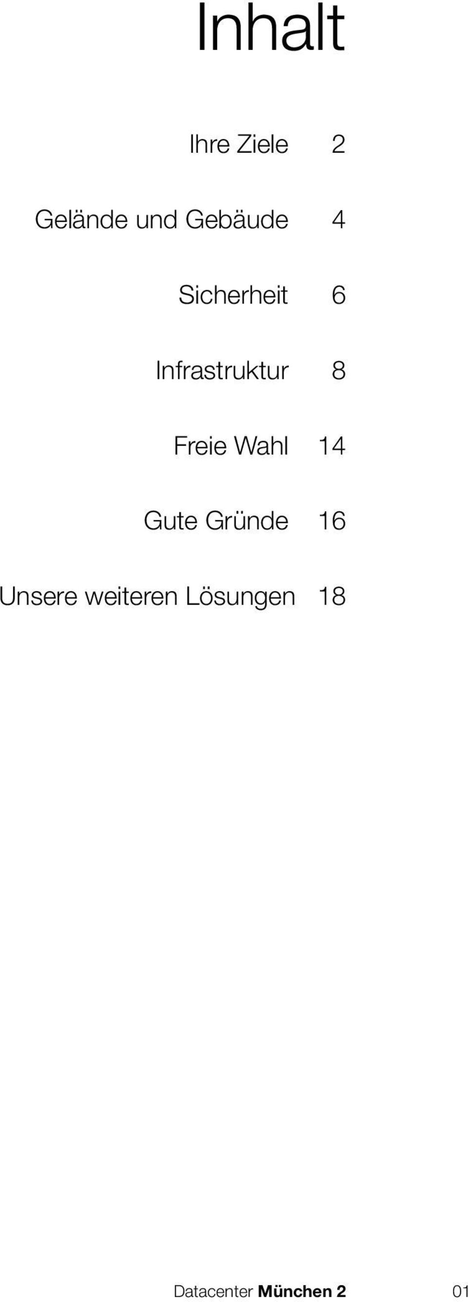 8 Freie Wahl 14 Gute Gründe 16 Unsere