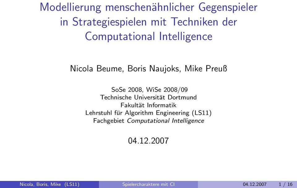 Universität Dortmund Fakultät Informatik Lehrstuhl für Algorithm Engineering (LS11) Fachgebiet