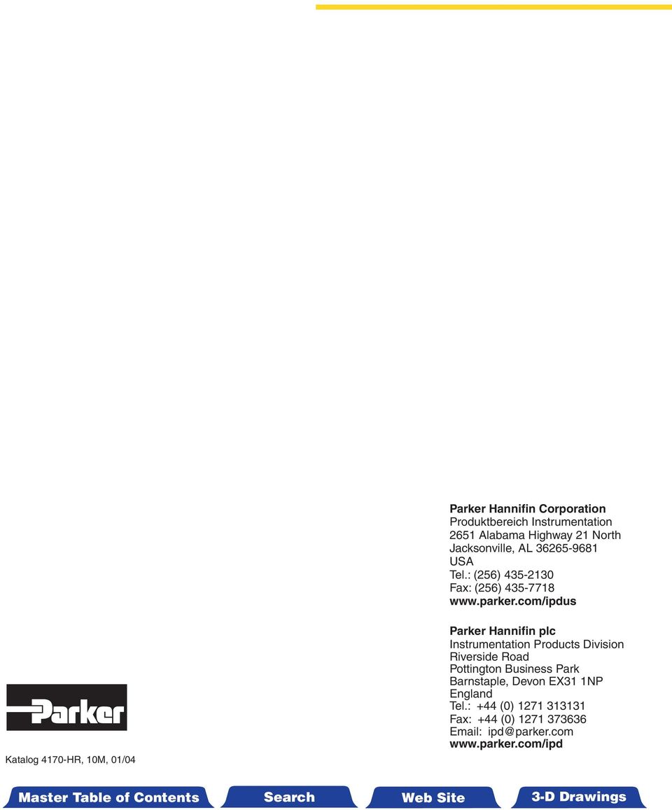 com/ipdus Katalog 4170-HR, 10M, 01/04 Parker Hannifin plc Instrumentation Products Division