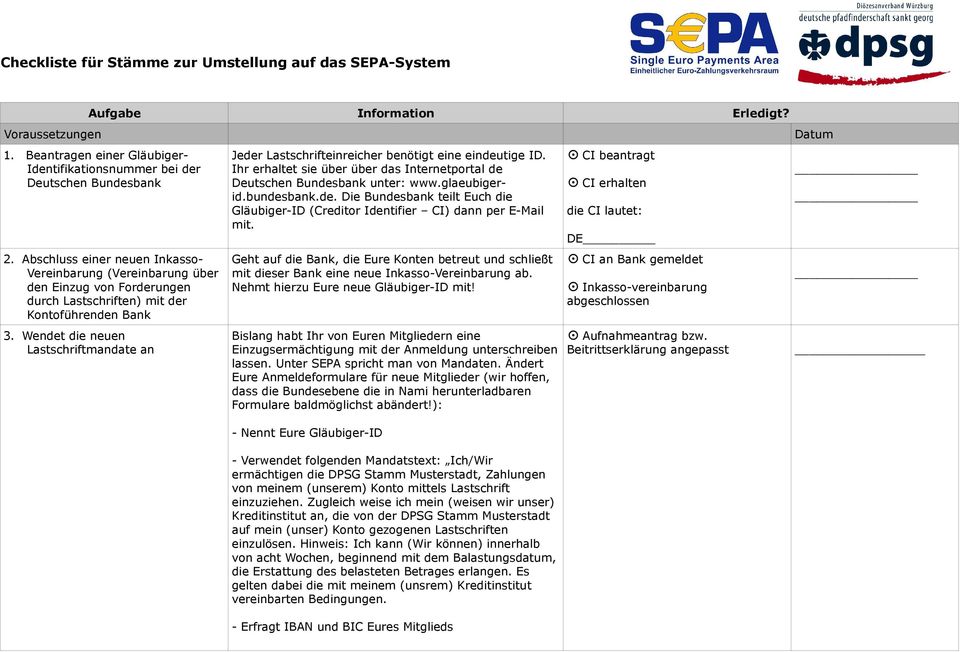 Wendet die neuen Lastschriftmandate an Jeder Lastschrifteinreicher benötigt eine eindeutige ID. Ihr erhaltet sie über über das Internetportal de Deutschen Bundesbank unter: www.glaeubigerid.
