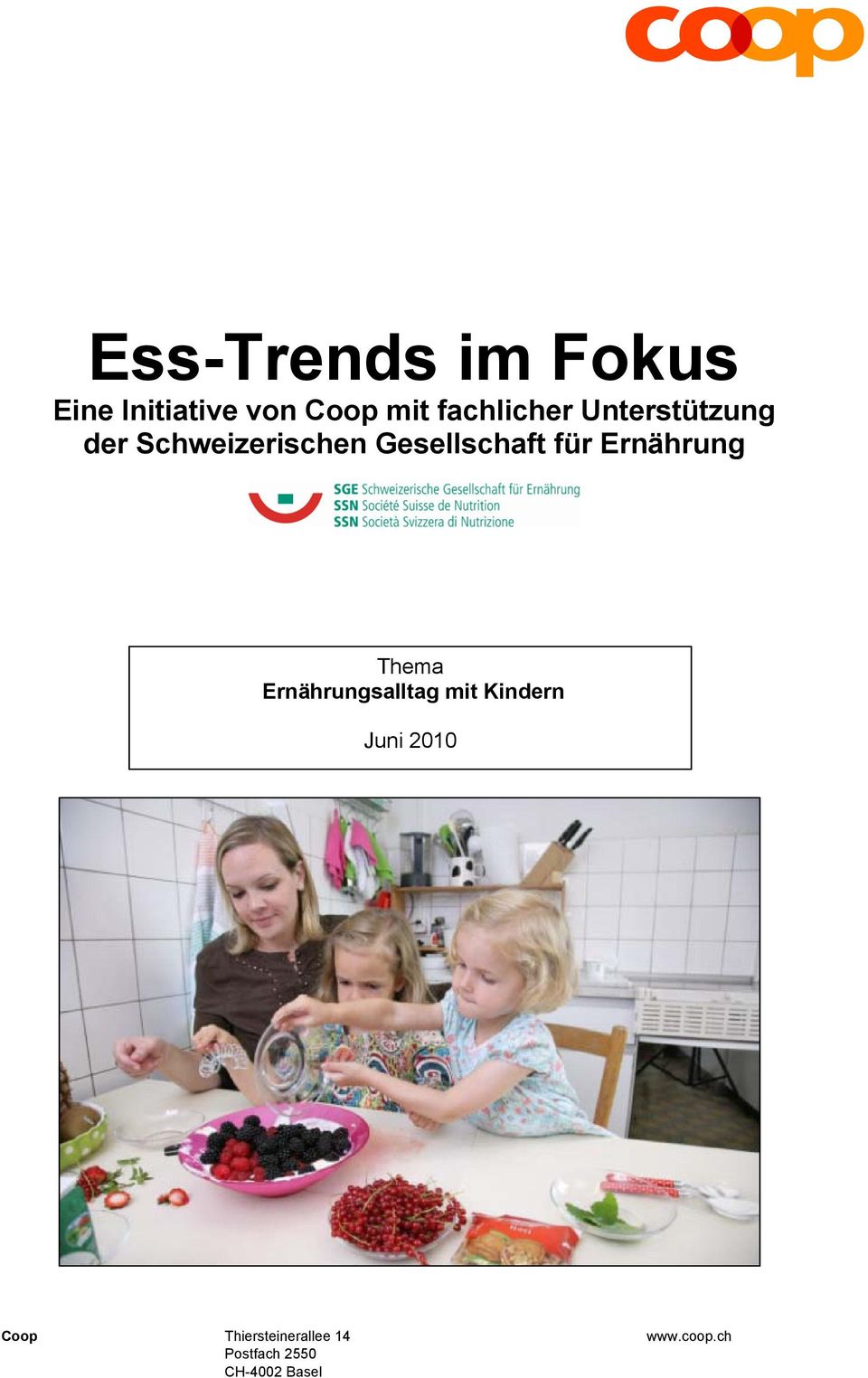 für Ernährung Thema Ernährungsalltag mit Kindern Juni