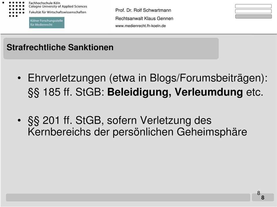 StGB: Beleidigung, Verleumdung etc. 201 ff.