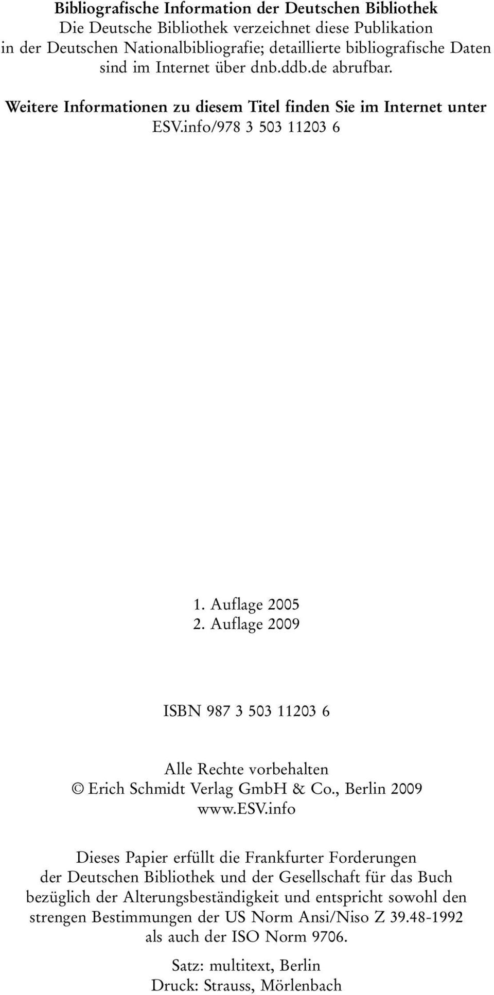 Auflage 2009 ISBN 987 3 503 11203 6 Alle Rechte vorbehalten Erich Schmidt Verlag GmbH & Co., Berlin 2009 www.esv.