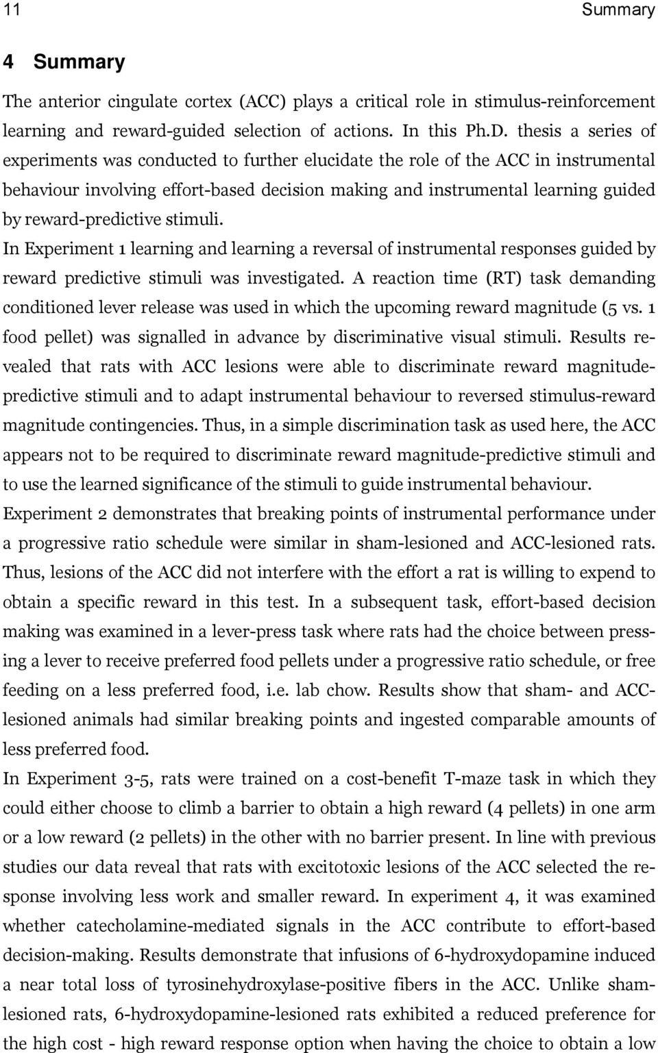 reward-predictive stimuli. In Experiment 1 learning and learning a reversal of instrumental responses guided by reward predictive stimuli was investigated.