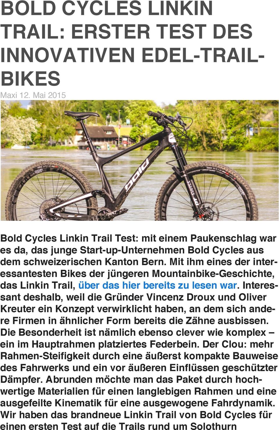 Mit ihm eines der interessantesten Bikes der jüngeren Mountainbike-Geschichte, das Linkin Trail, über das hier bereits zu lesen war.