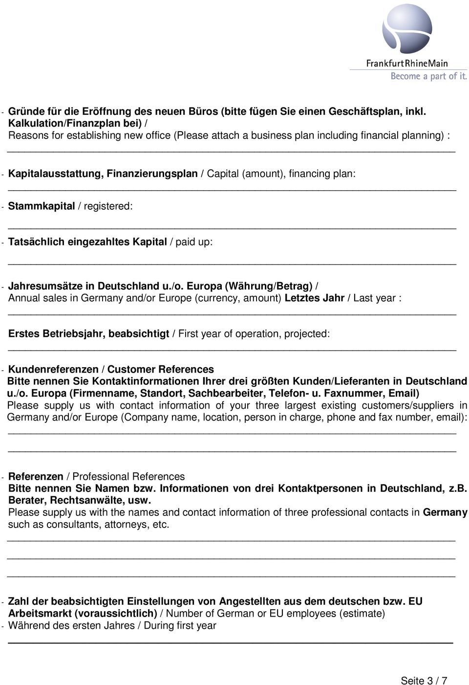 plan: - Stammkapital / registered: - Tatsächlich eingezahltes Kapital / paid up: - Jahresumsätze in Deutschland u./o.