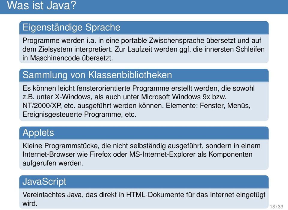 NT/2000/XP, etc. ausgeführt werden können. Elemente: Fenster, Menüs, Ereignisgesteuerte Programme, etc.