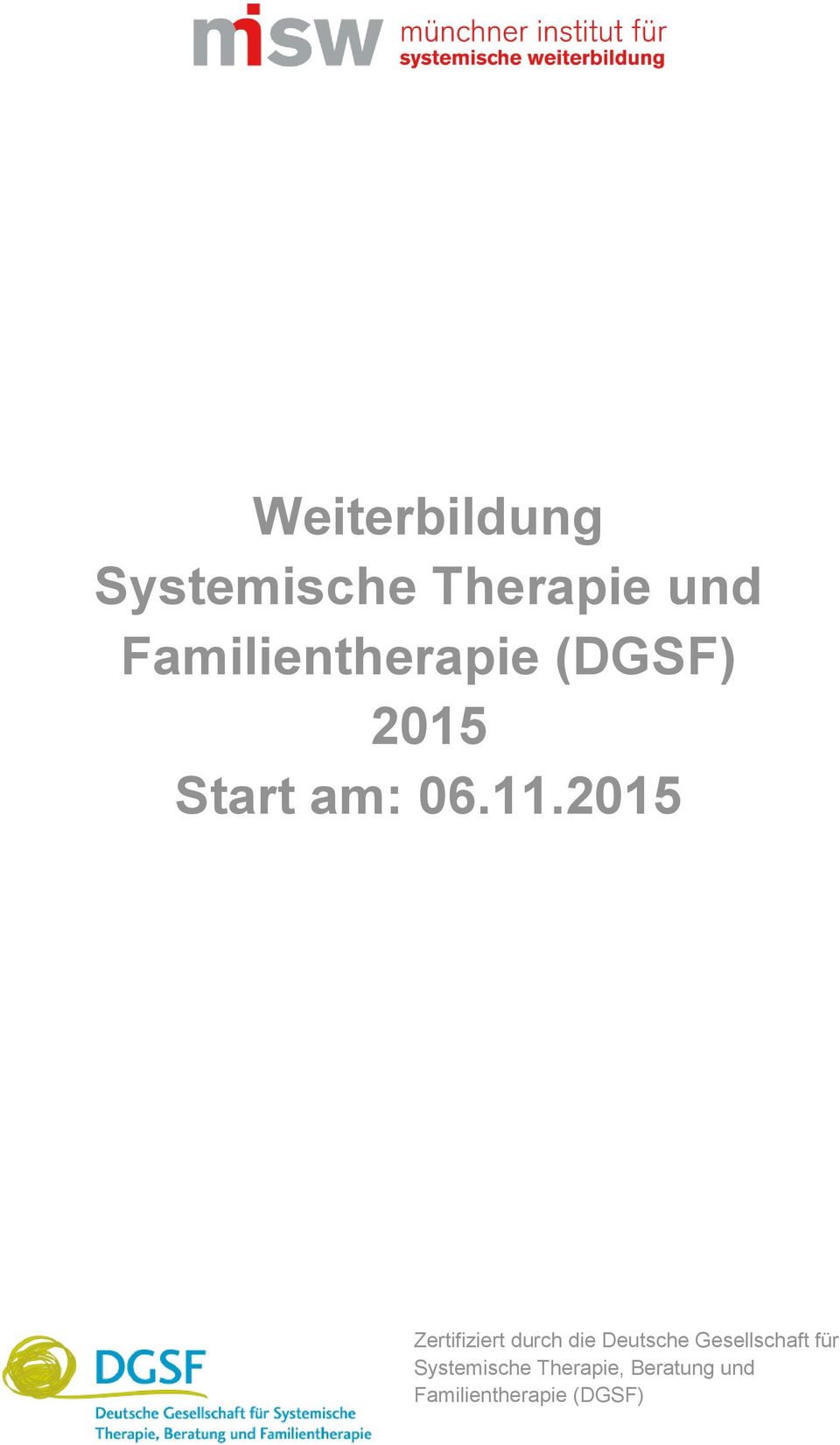 2015 Zertifiziert durch die Deutsche