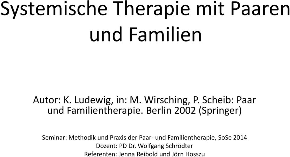 Berlin 2002 (Springer) Seminar: Methodik und Praxis der Paar- und