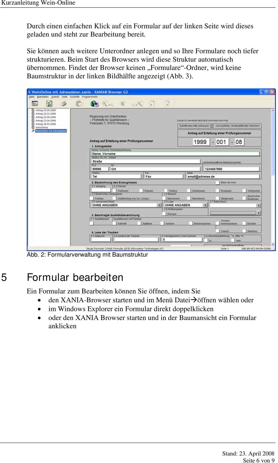 Findet der Browser keinen Formulare -Ordner, wird keine Baumstruktur in der linken Bildhälfte angezeigt (Abb. 3). Abb.
