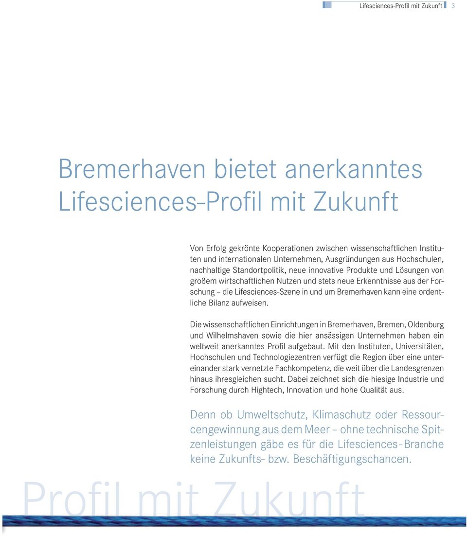 Lifesciences-Szene in und um Bremerhaven kann eine ordentliche Bilanz aufweisen.