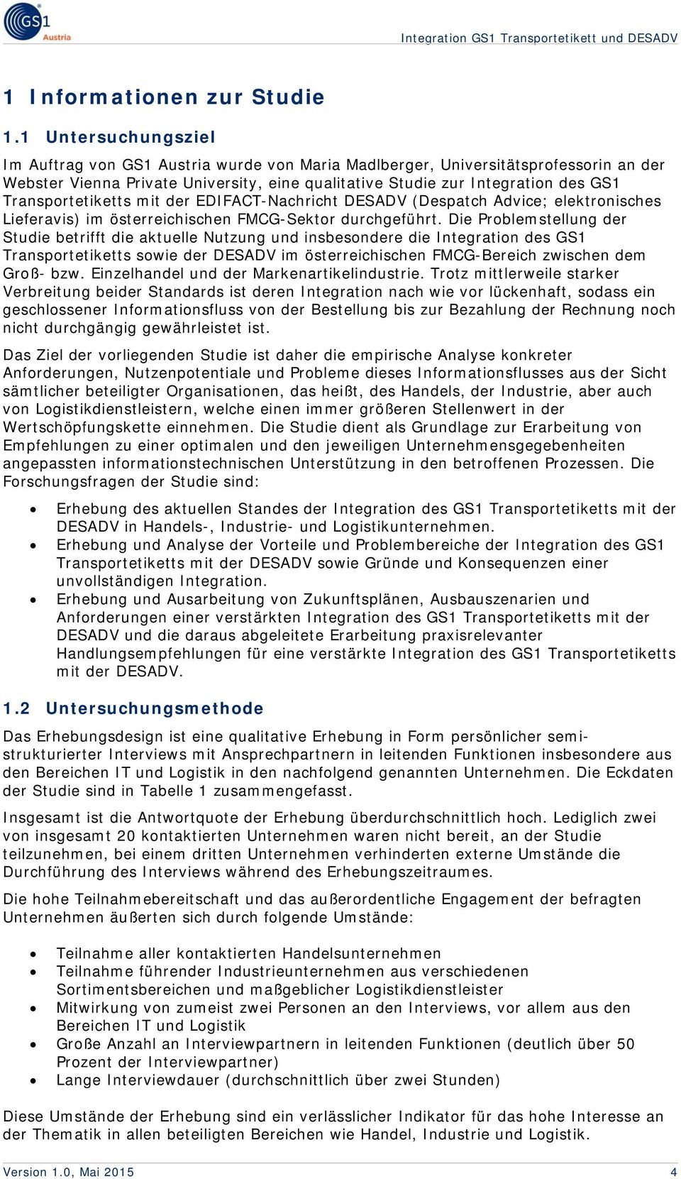 Transportetiketts mit der EDIFACT-Nachricht DESADV (Despatch Advice; elektronisches Lieferavis) im österreichischen FMCG-Sektor durchgeführt.