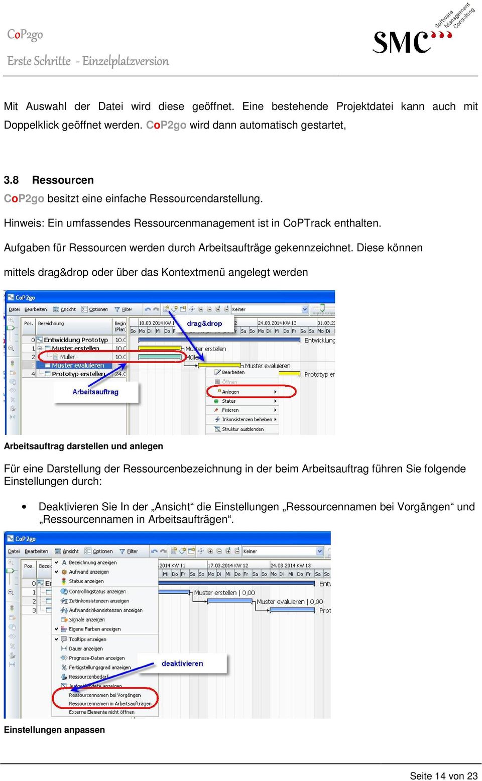 Aufgaben für Ressourcen werden durch Arbeitsaufträge gekennzeichnet.