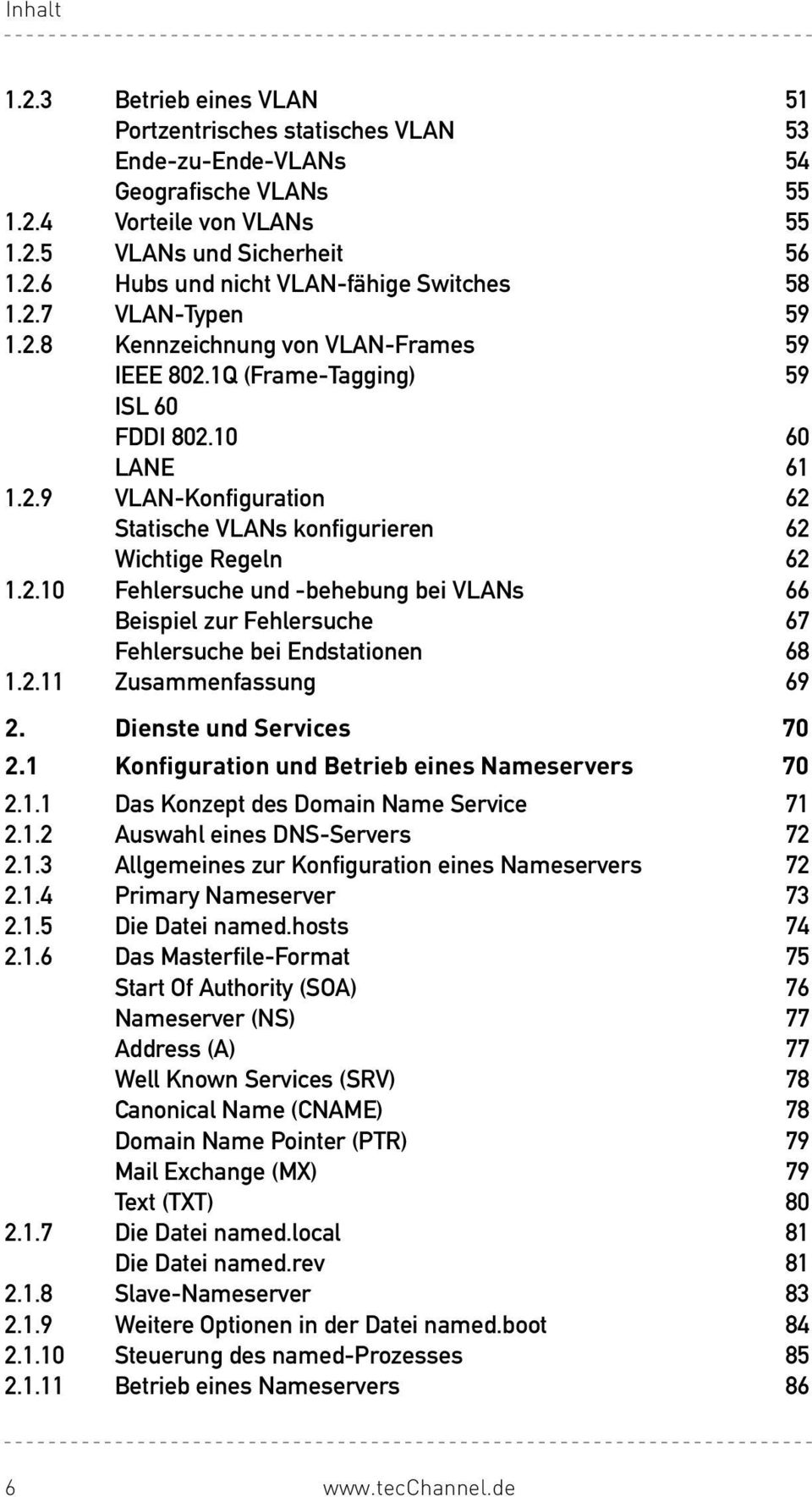 2.10 Fehlersuche und -behebung bei VLANs 66 Beispiel zur Fehlersuche 67 Fehlersuche bei Endstationen 68 1.2.11 Zusammenfassung 69 2. Dienste und Services 70 2.