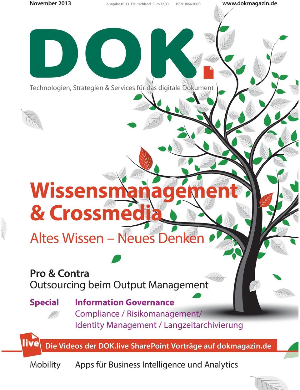 beim Output Management Special Information Governance Compliance / Risikomanagement/ Identity Management /