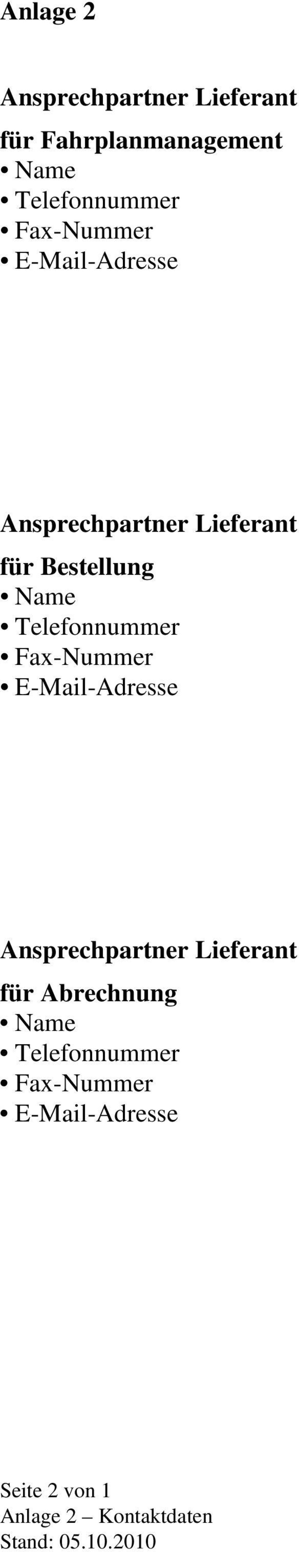 Telefonnummer Fax-Nummer Ansprechpartner Lieferant für Abrechnung Name