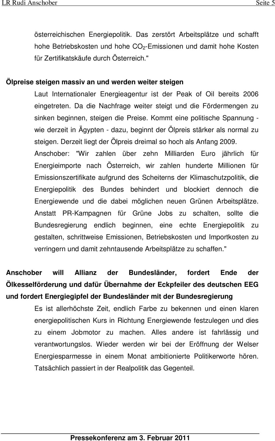 " Ölpreise steigen massiv an und werden weiter steigen Laut Internationaler Energieagentur ist der Peak of Oil bereits 2006 eingetreten.