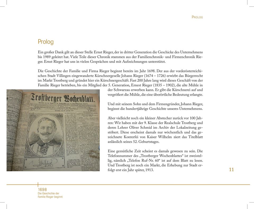 Die Geschichte der Familie und Firma Rieger beginnt bereits im Jahr 1698.