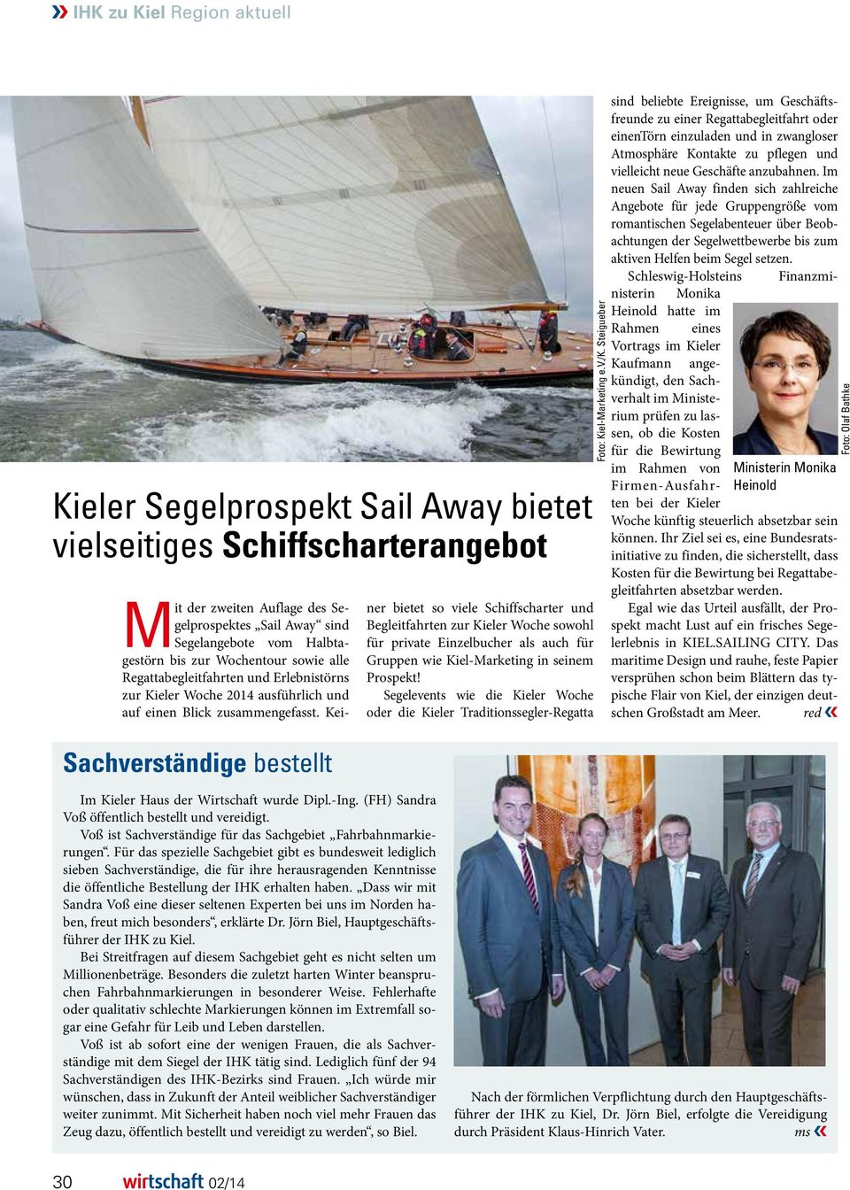 Keiner bietet so viele Schiffscharter und Begleitfahrten zur Kieler Woche sowohl für private Einzelbucher als auch für Gruppen wie Kiel-Marketing in seinem Prospekt!