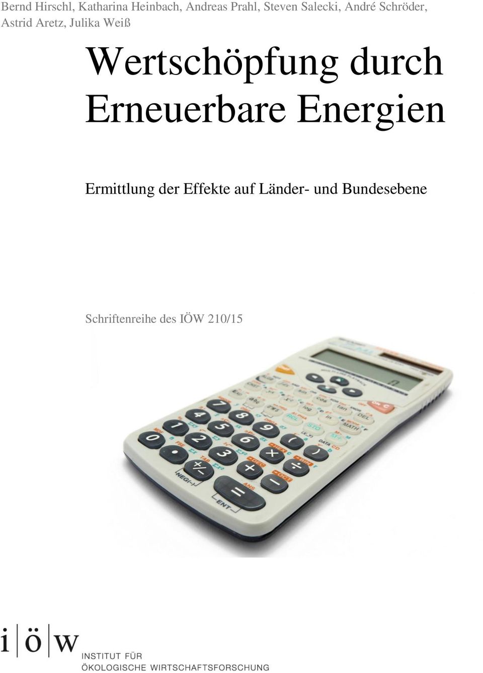 Wertschöpfung durch Erneuerbare Energien Ermittlung der