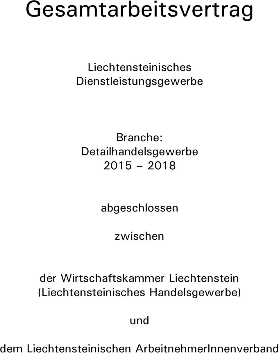 abgeschlossen zwischen der Wirtschaftskammer Liechtenstein