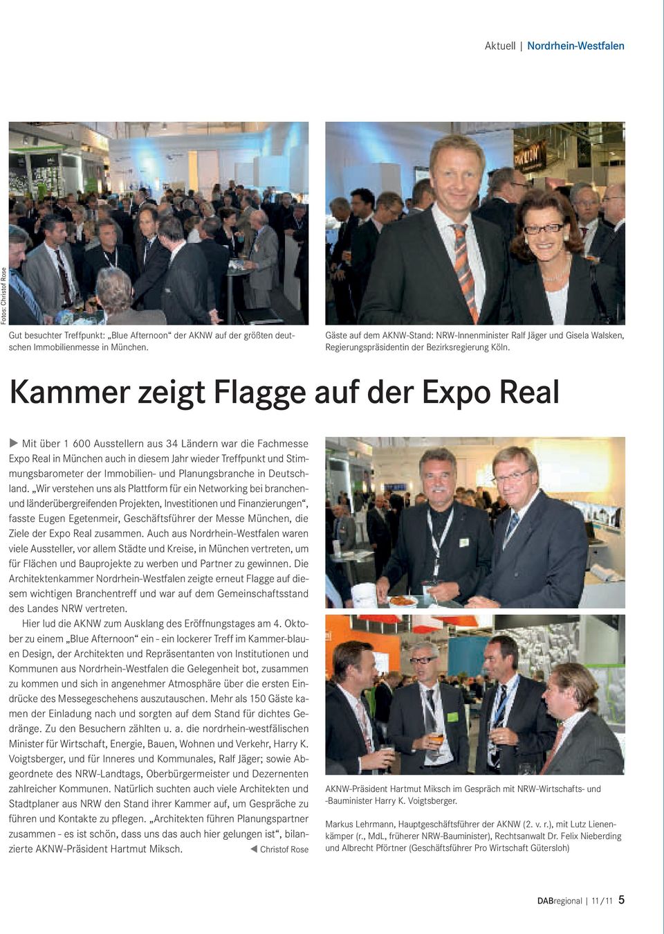 Kammer zeigt Flagge auf der Expo Real u Mit über 1 600 Ausstellern aus 34 Ländern war die Fachmesse Expo Real in München auch in diesem Jahr wieder Treffpunkt und Stimmungsbarometer der Immobilien-