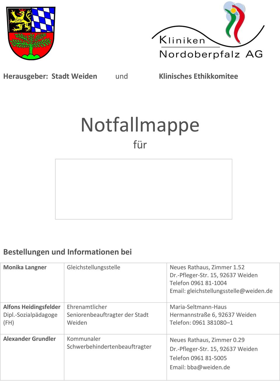 -Sozialpädagoge (FH) Alexander Grundler Ehrenamtlicher Seniorenbeauftragter der Stadt Weiden Kommunaler Schwerbehindertenbeauftragter