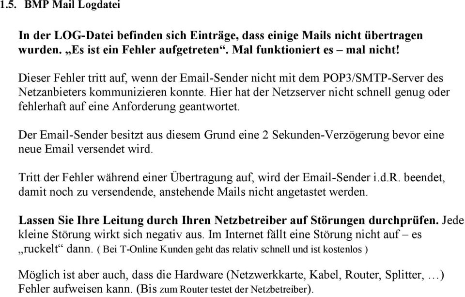 Hier hat der Netzserver nicht schnell genug oder fehlerhaft auf eine Anforderung geantwortet.