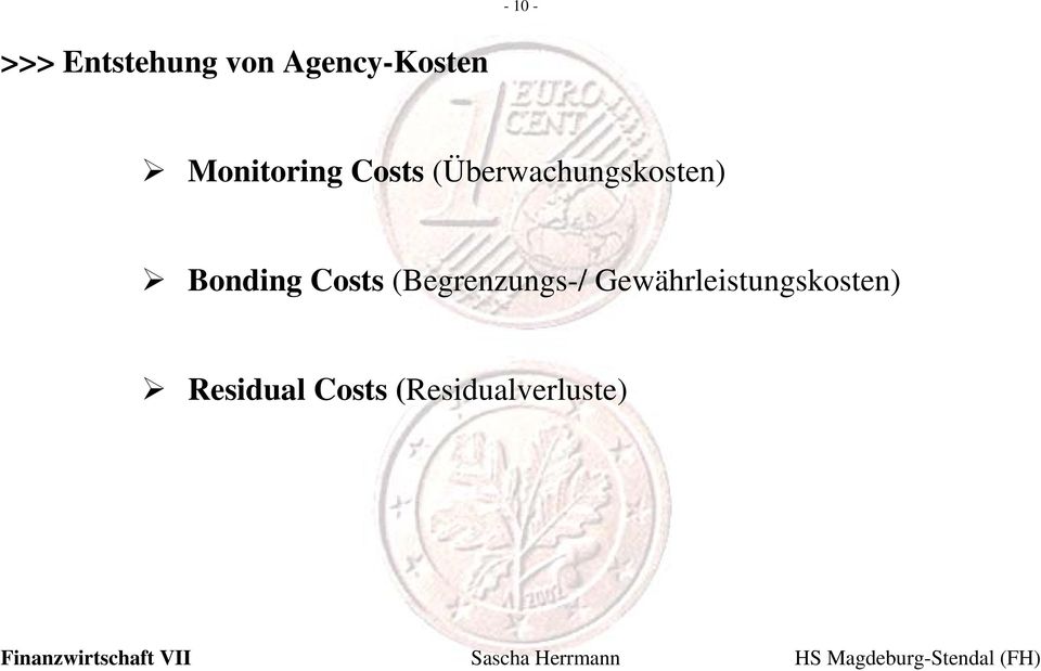 Bonding Costs (Begrenzungs-/