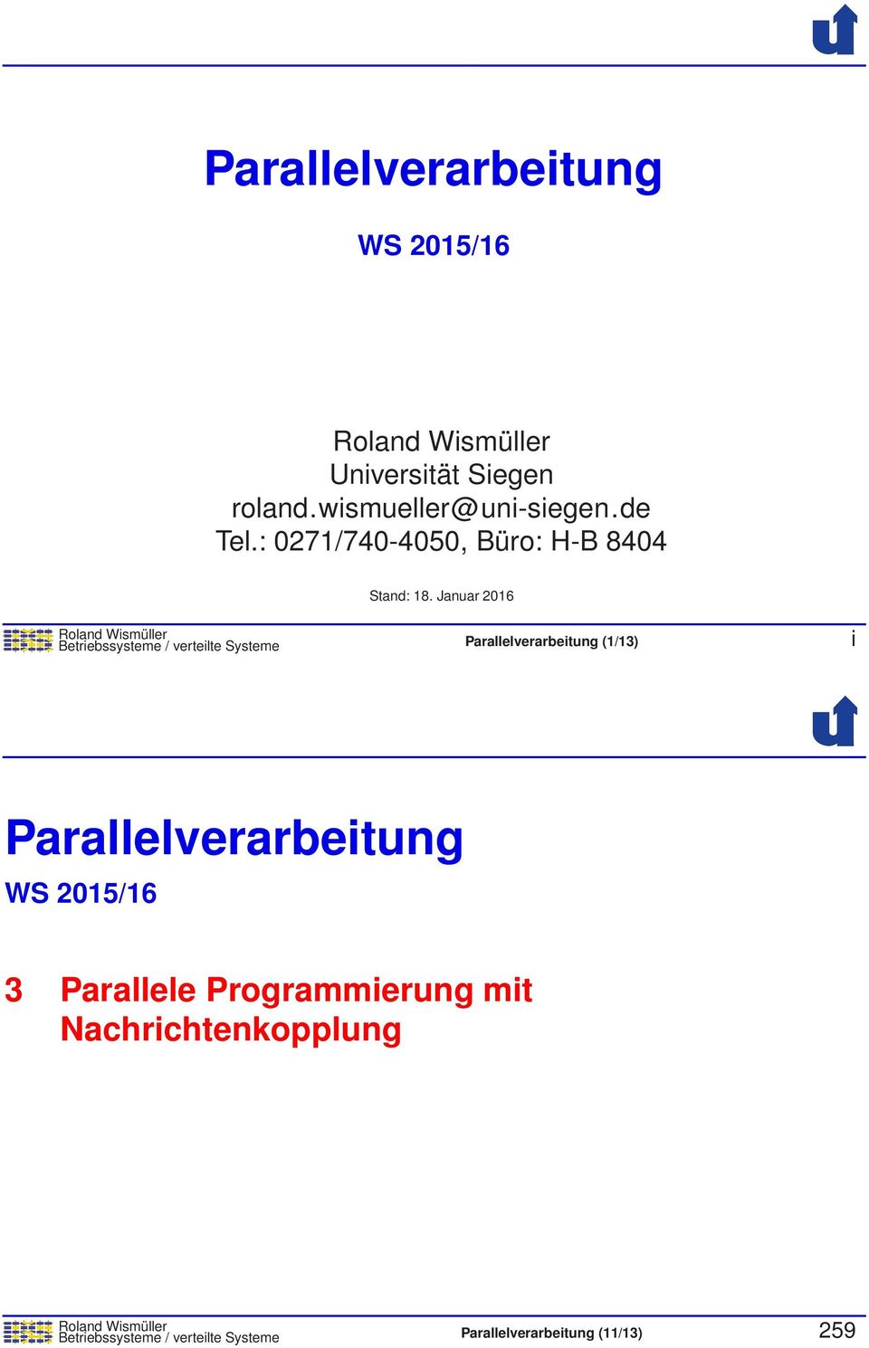 Januar 2016 Betriebssysteme / verteilte Systeme Parallelverarbeitung (1/13) i