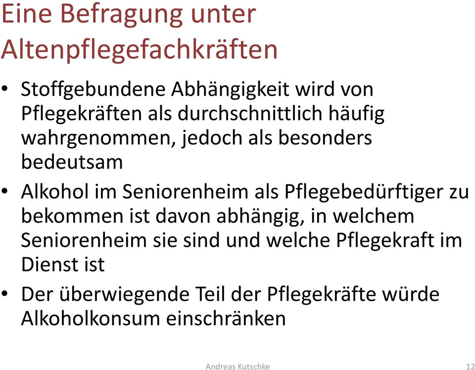 Pflegebedürftiger zu bekommen ist davon abhängig, in welchem Seniorenheim sie sind und welche